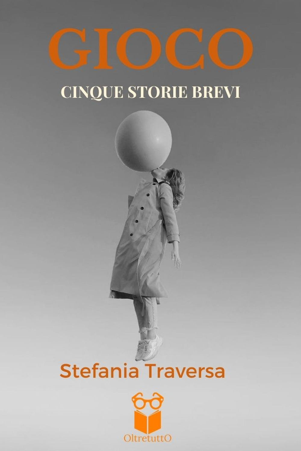 Gioco. Cinque storie brevi