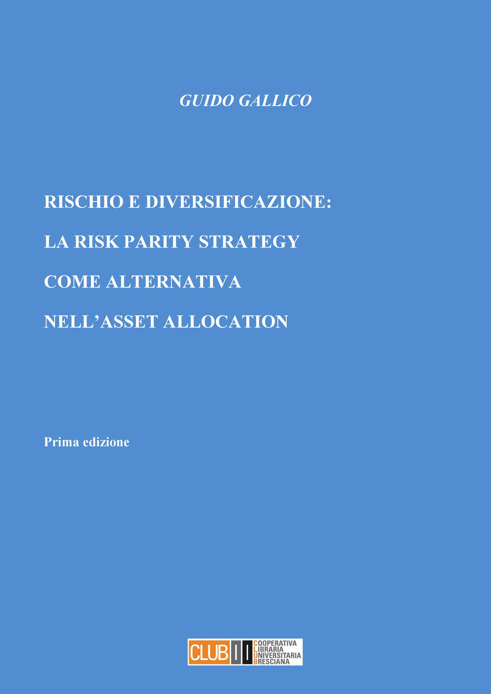 Rischio e diversificazione: la risk parity strategy come alternativa nell'asset allocation