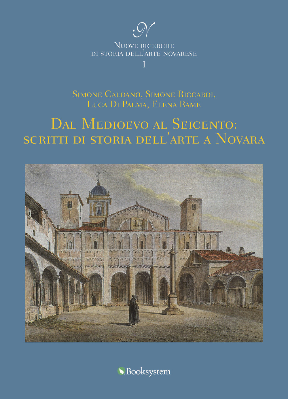 Dal Medioevo al Seicento: scritti di storia dell'arte a Novara