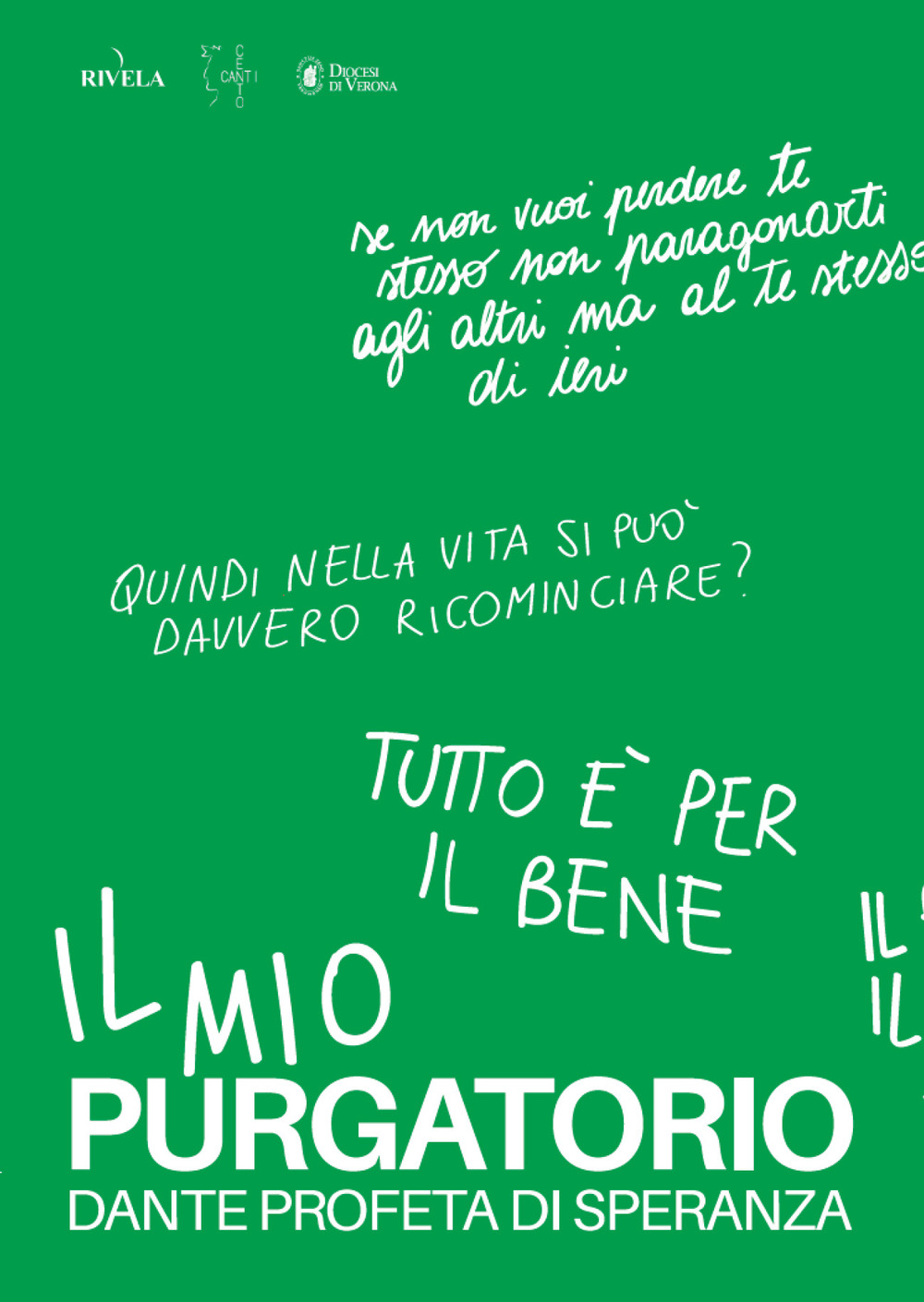 Il mio purgatorio. Dante profeta di speranza