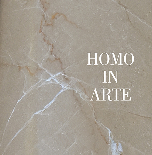 Homo in arte. Ediz. illustrata