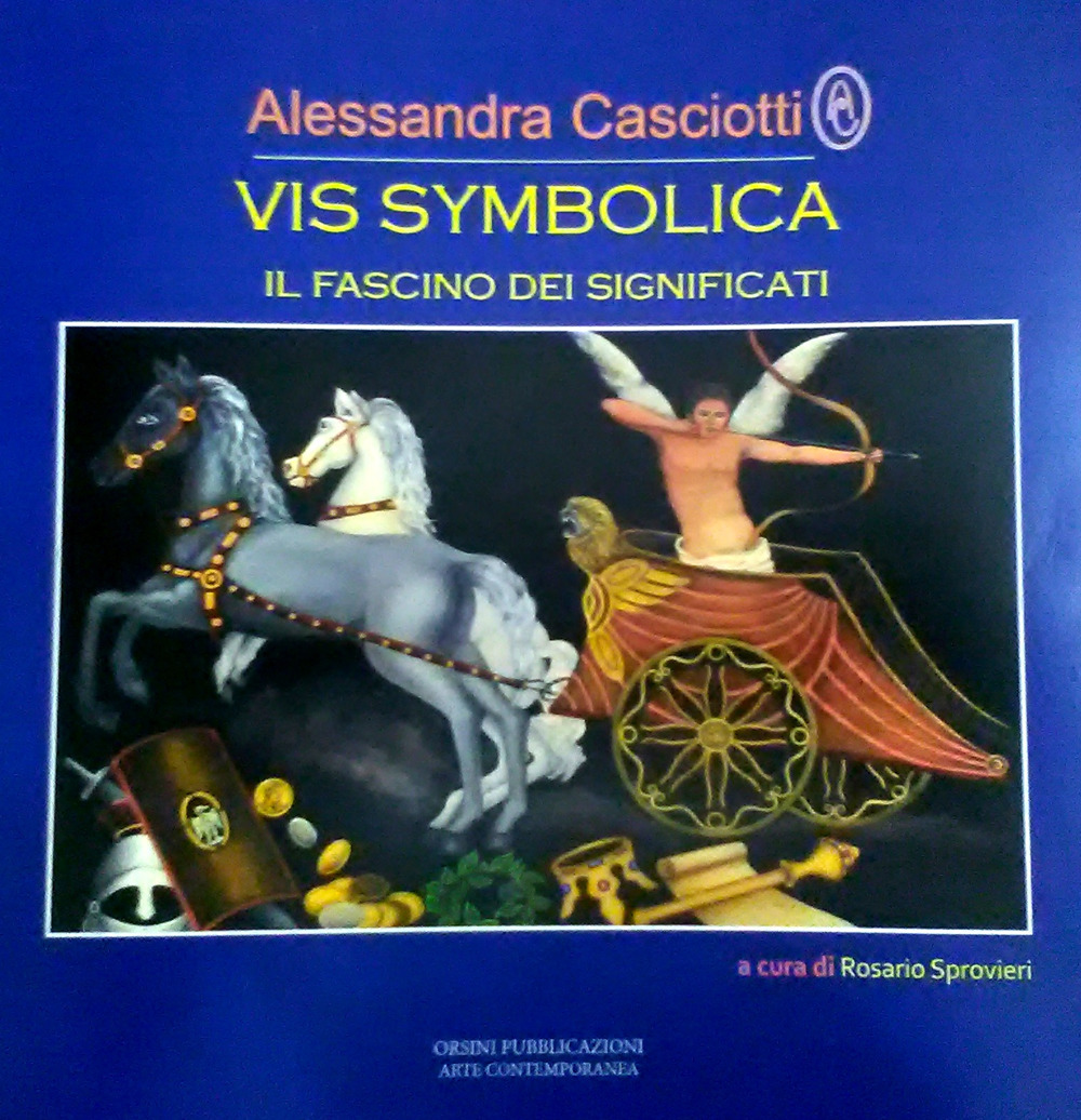 Vis symbolica. Il fascino dei significati. Catalogo della mostra (Roma, 9 ottobre-13 ottobre 2018). Ediz. italiana e inglese