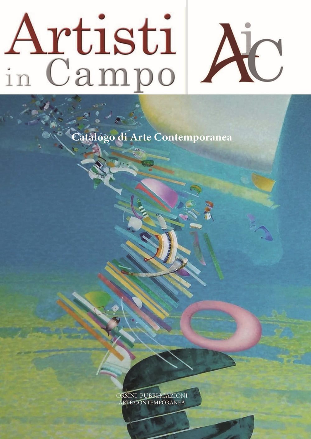 Artisti in campo. Catalogo di arte contemporanea. Ediz. illustrata. Vol. 3