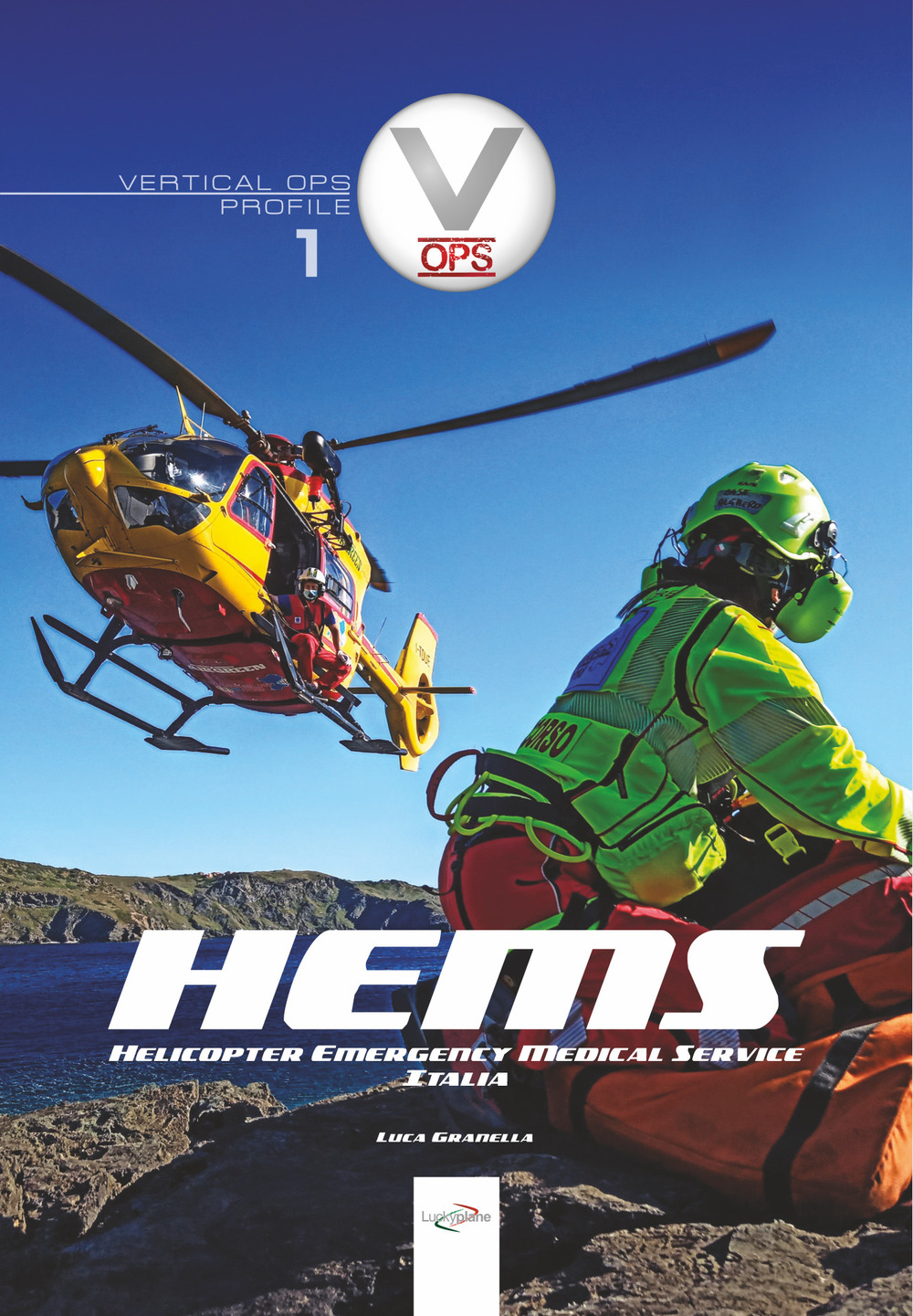 HEMS. Helicopter Emergency Medical Service Italia. Ediz. illustrata