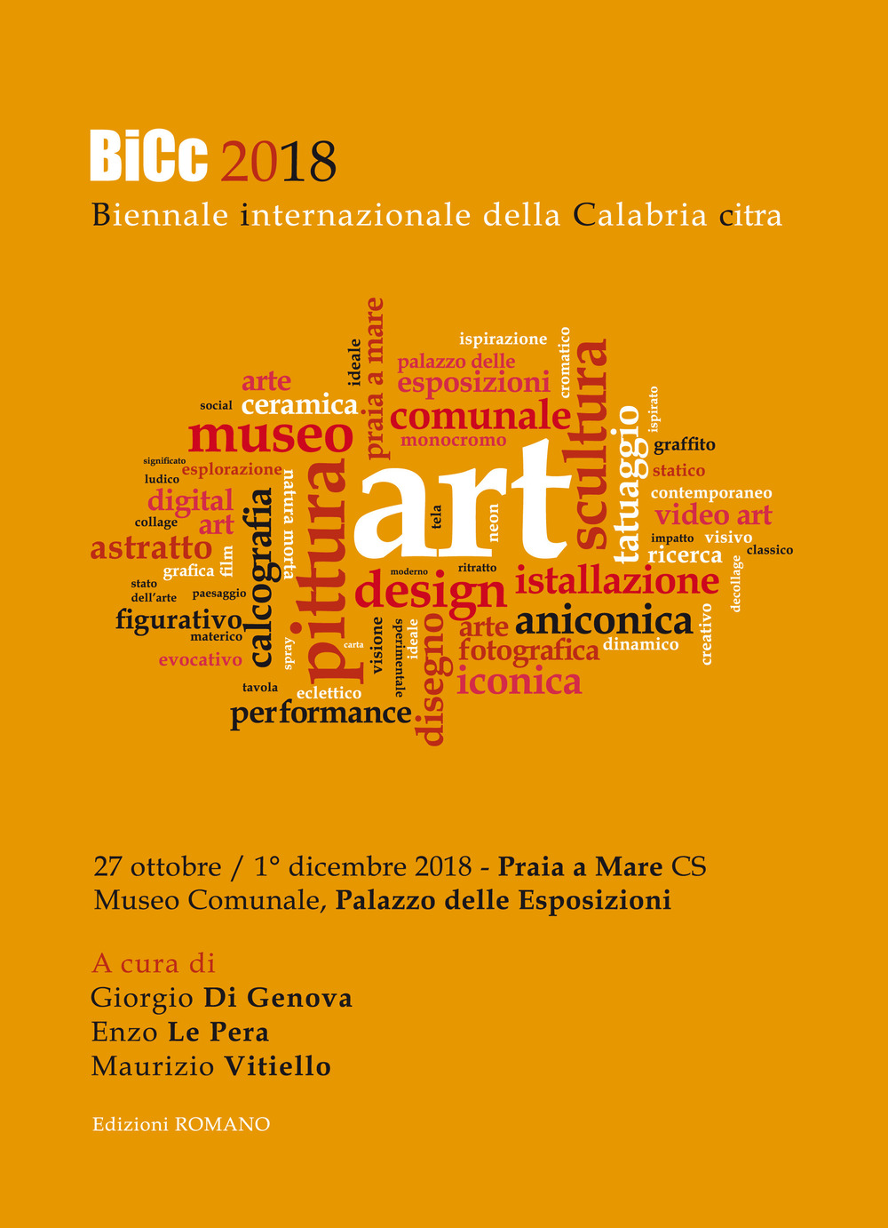 BiCc 2018. Biennale internazionale della Calabria citra. Catalogo della mostra (Praia a Mare, 27 ottobre-1 dicembre 2018). Ediz. illustrata