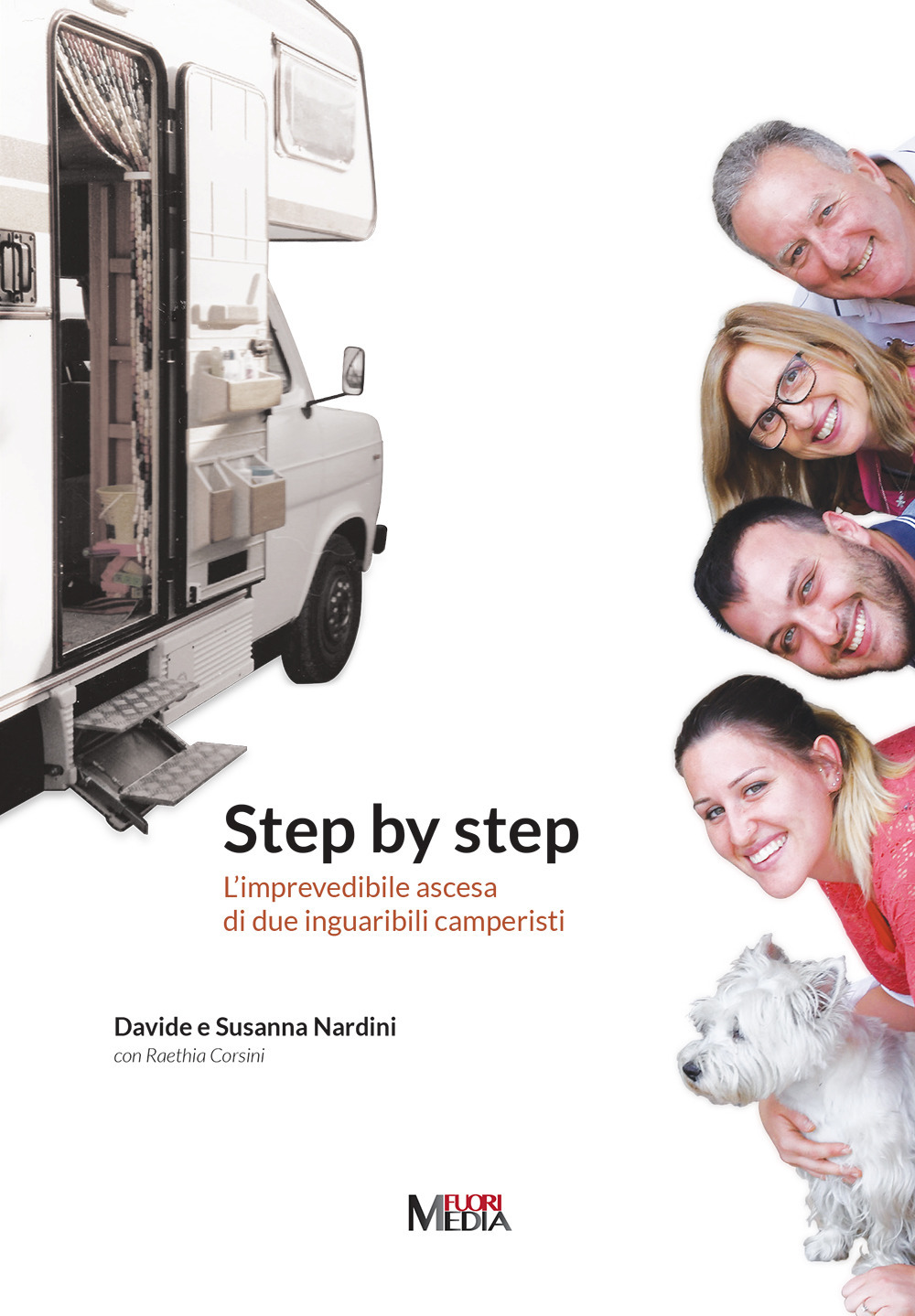 Step by step. L'imprevedibile ascesa di due inguaribili camperisti