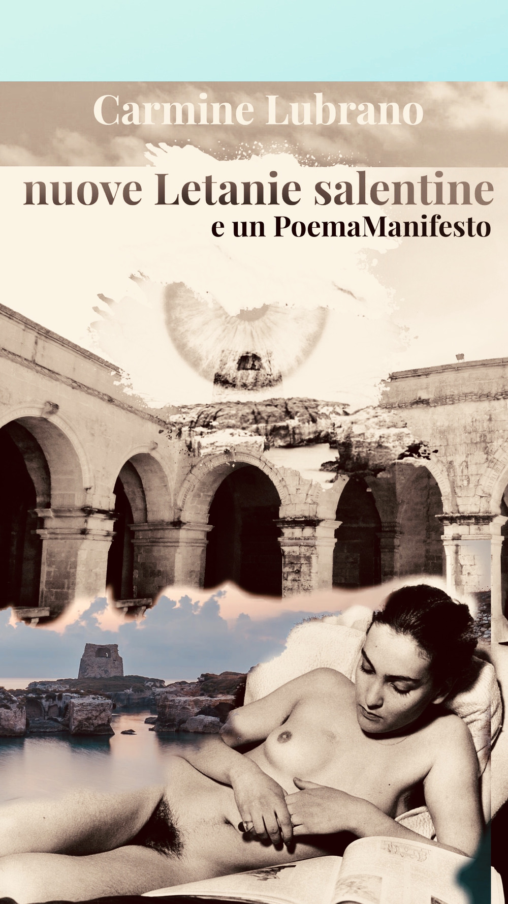 Nuove letanie salentine e un poema manifesto