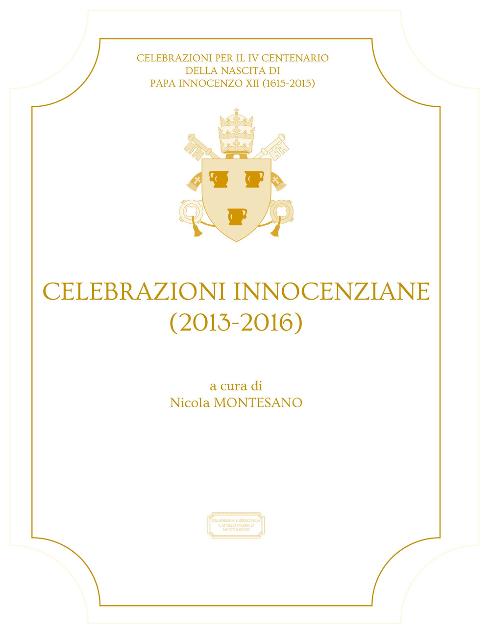 Celebrazioni Innocenziane (2013-2016)