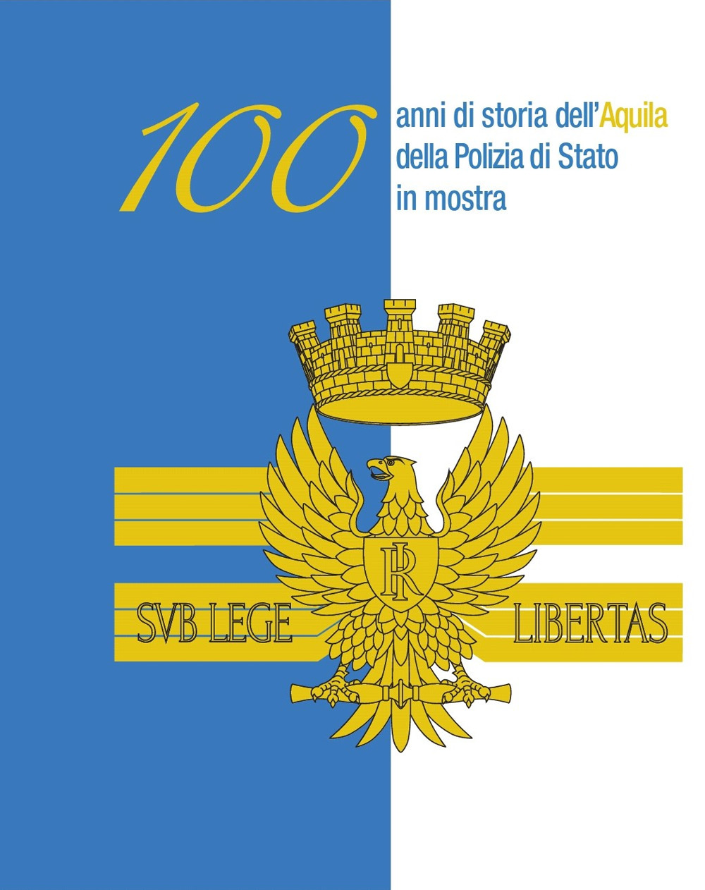 100 anni di storia dell'aquila della Polizia di Stato in mostra. Ediz. per la scuola