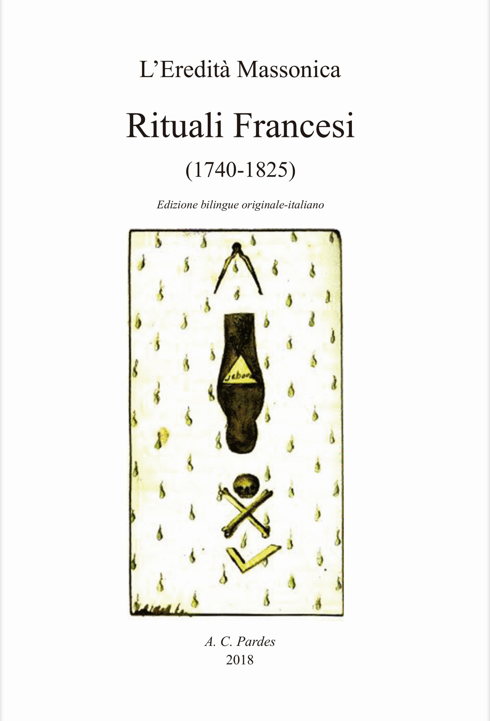 Rituali francesi (1740-1825). Ediz. francese e italiana