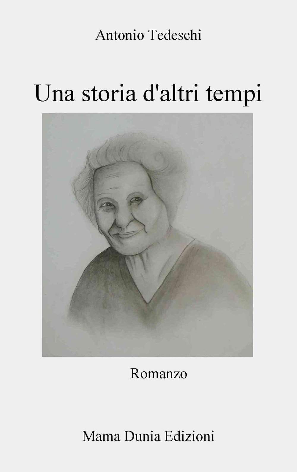 Una storia d'altri tempi. Nuova ediz.