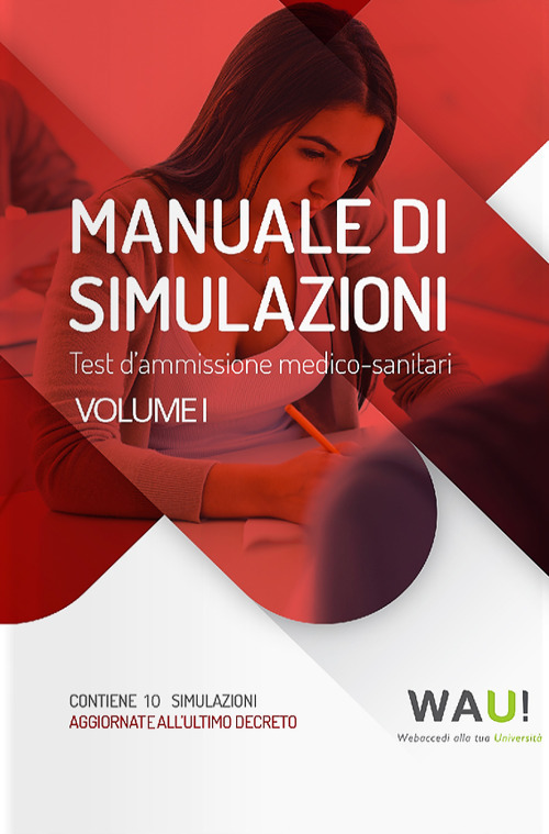 Manuale di simulazioni. Test d'ammissione medico-sanitari. Vol. 1