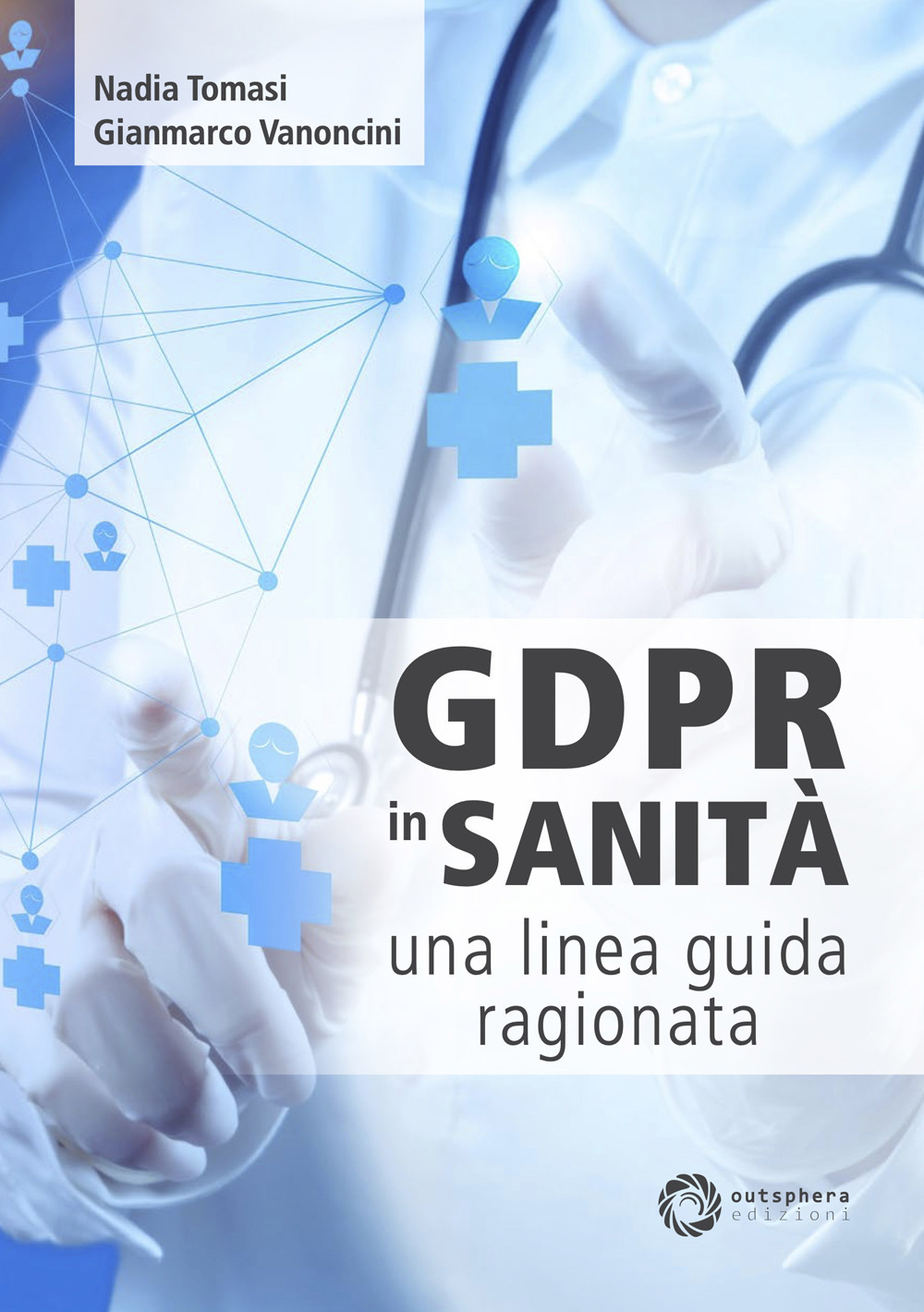 GDPR in sanità: una linea guida ragionata