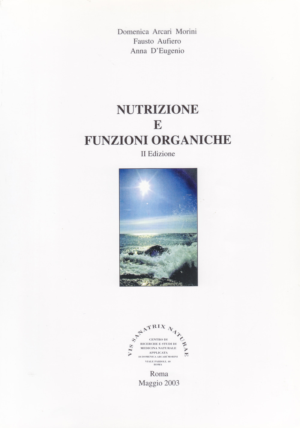 Nutrizione e funzioni organiche. Bioterapia nutrizionale