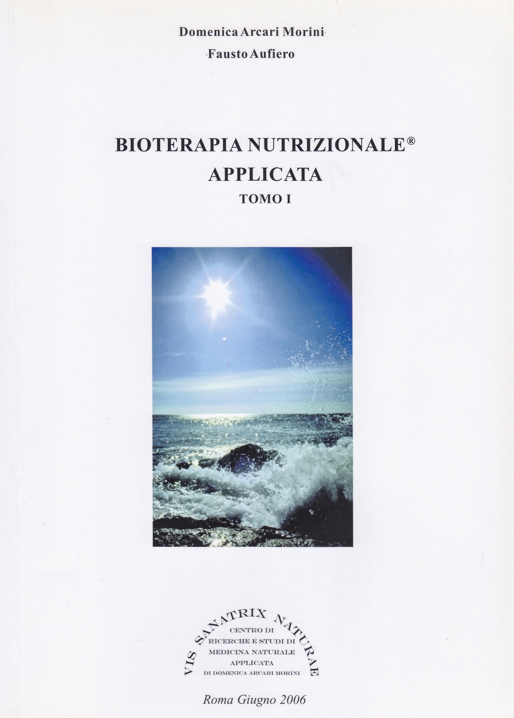 Bioterapia nutrizionale applicata. Vol. 1