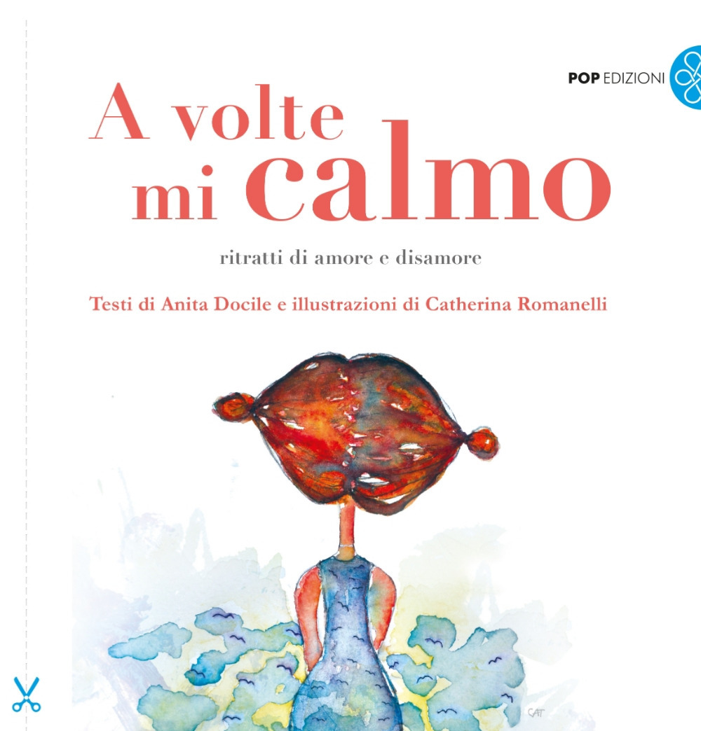 A volte mi calmo. Ritratti di amore e disamore