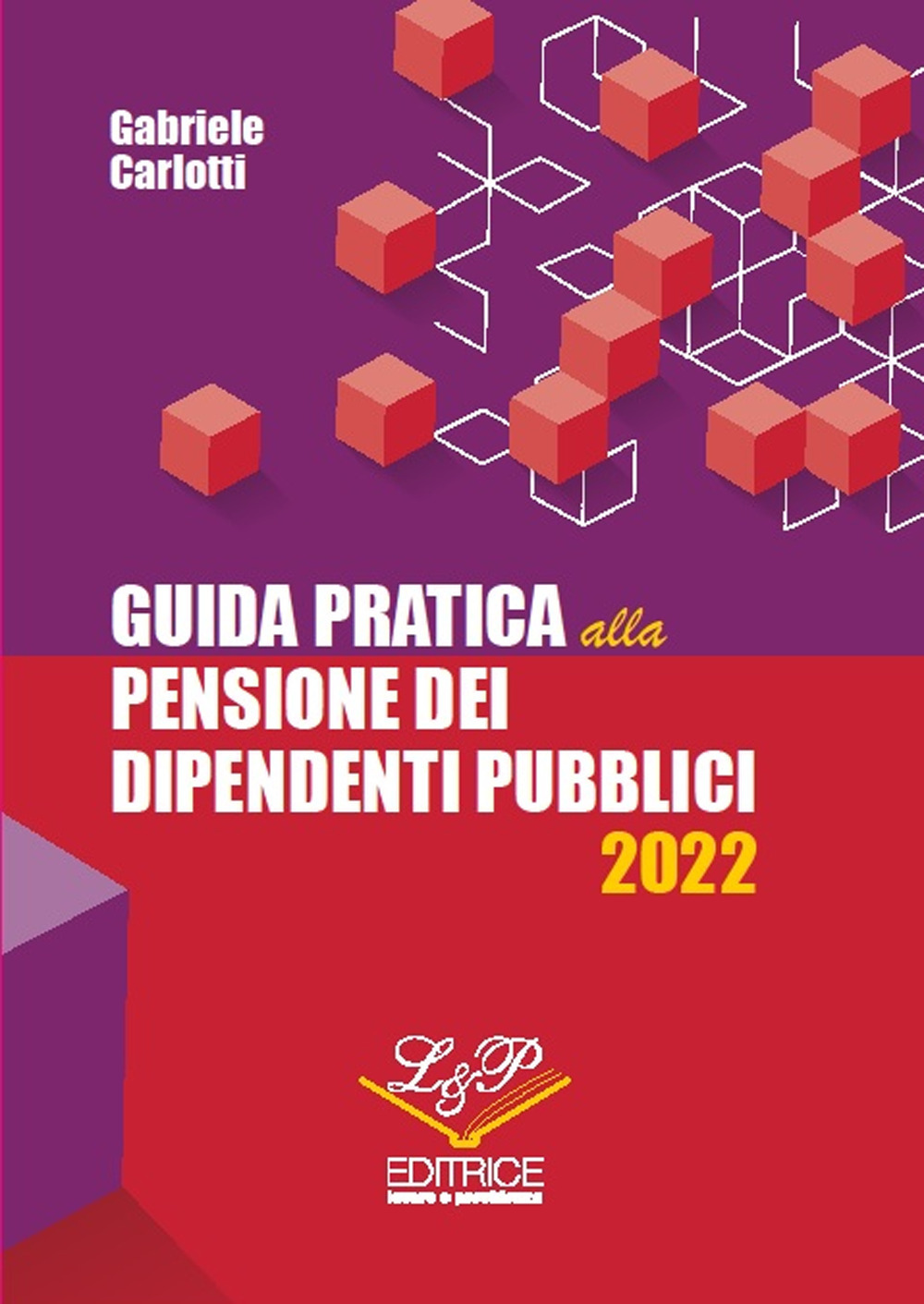 Guida pratica alla pensione dei dipendenti pubblici 2022