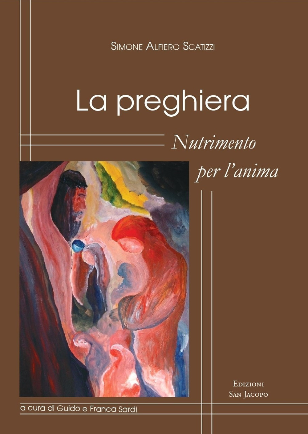 La preghiera. Nutrimento per l'anima