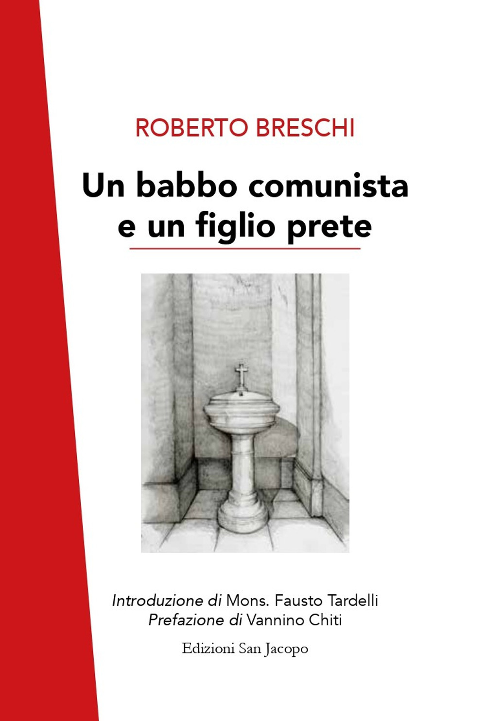 Un babbo comunista e un figlio prete