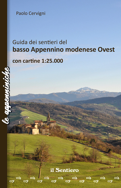 Guida dei sentieri del basso Appennino modenese Ovest. Con carta topografica 1:25000