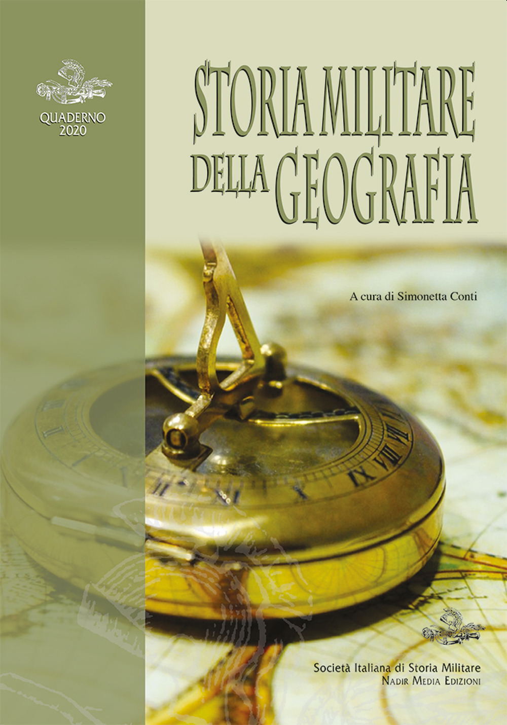 Storia militare della geografia. Quaderno SISM 2020. Ediz. multilingue