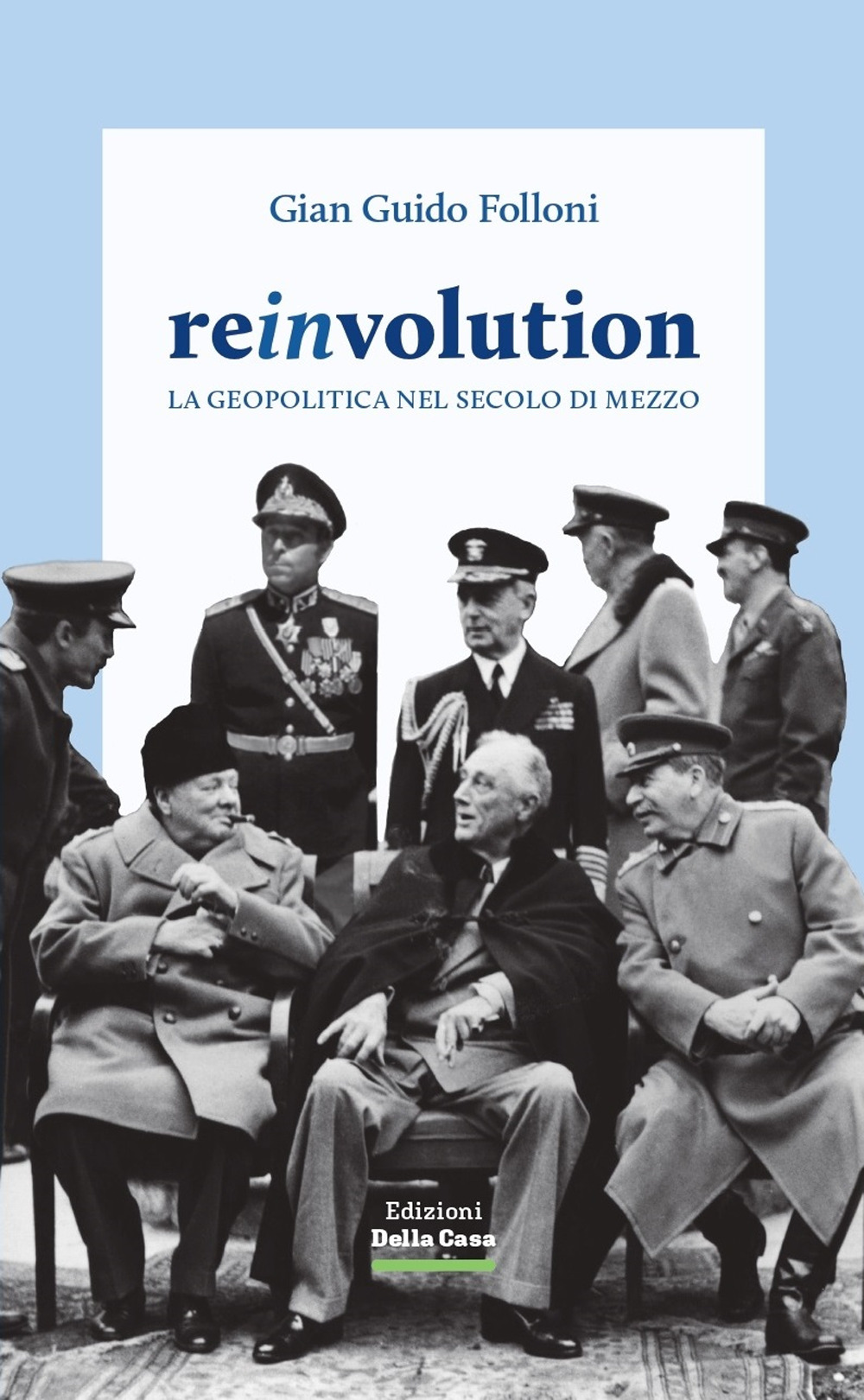 Reinvolution. La geopolitica nel secolo di mezzo