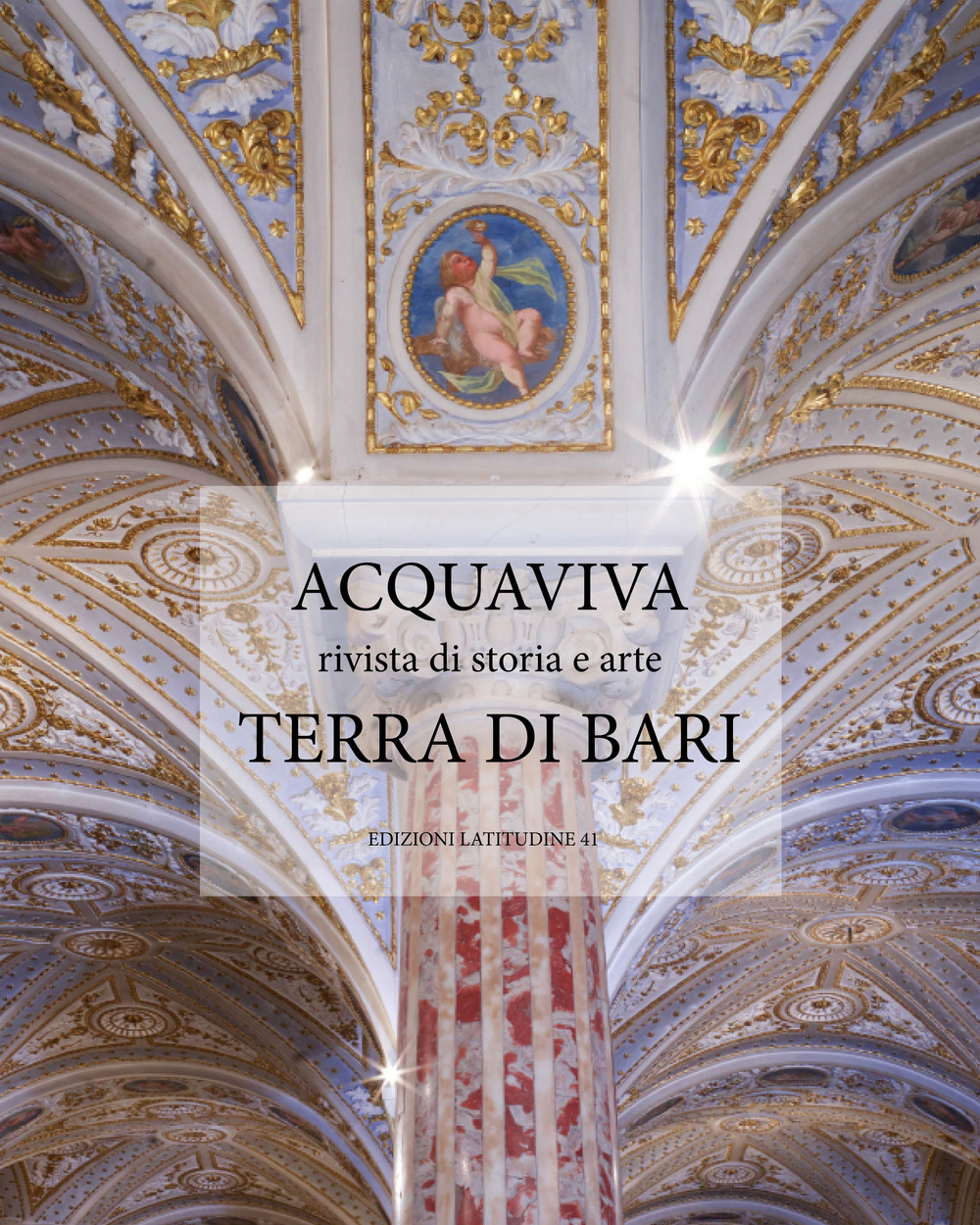 Acquaviva terra di Bari. Rivista di storia e arte