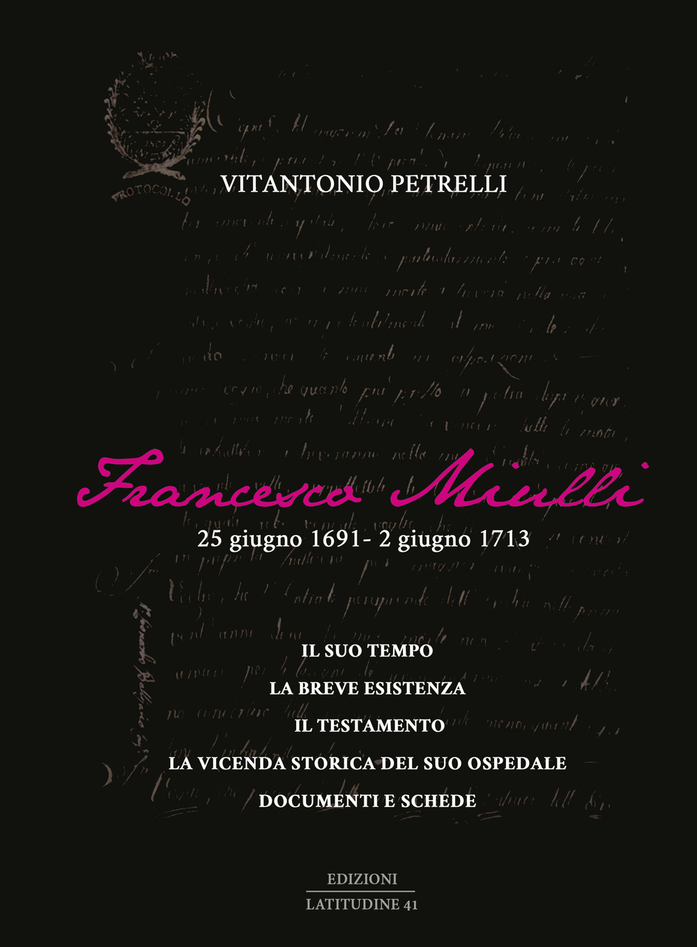 Francesco Miulli. 25 giugno 1691-2 giugno 1713