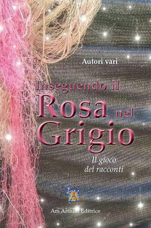 Inseguendo il rosa nel grigio. Il gioco dei racconti