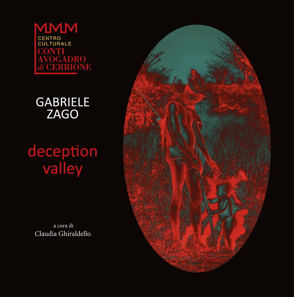 Deception valley. Gabriele Zago. Ediz. illustrata