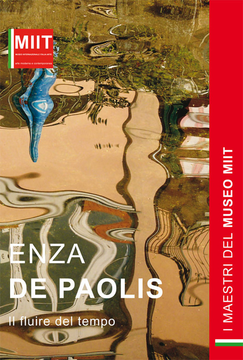 Enza De Paolis. Il fluire del tempo. Ediz. illustrata