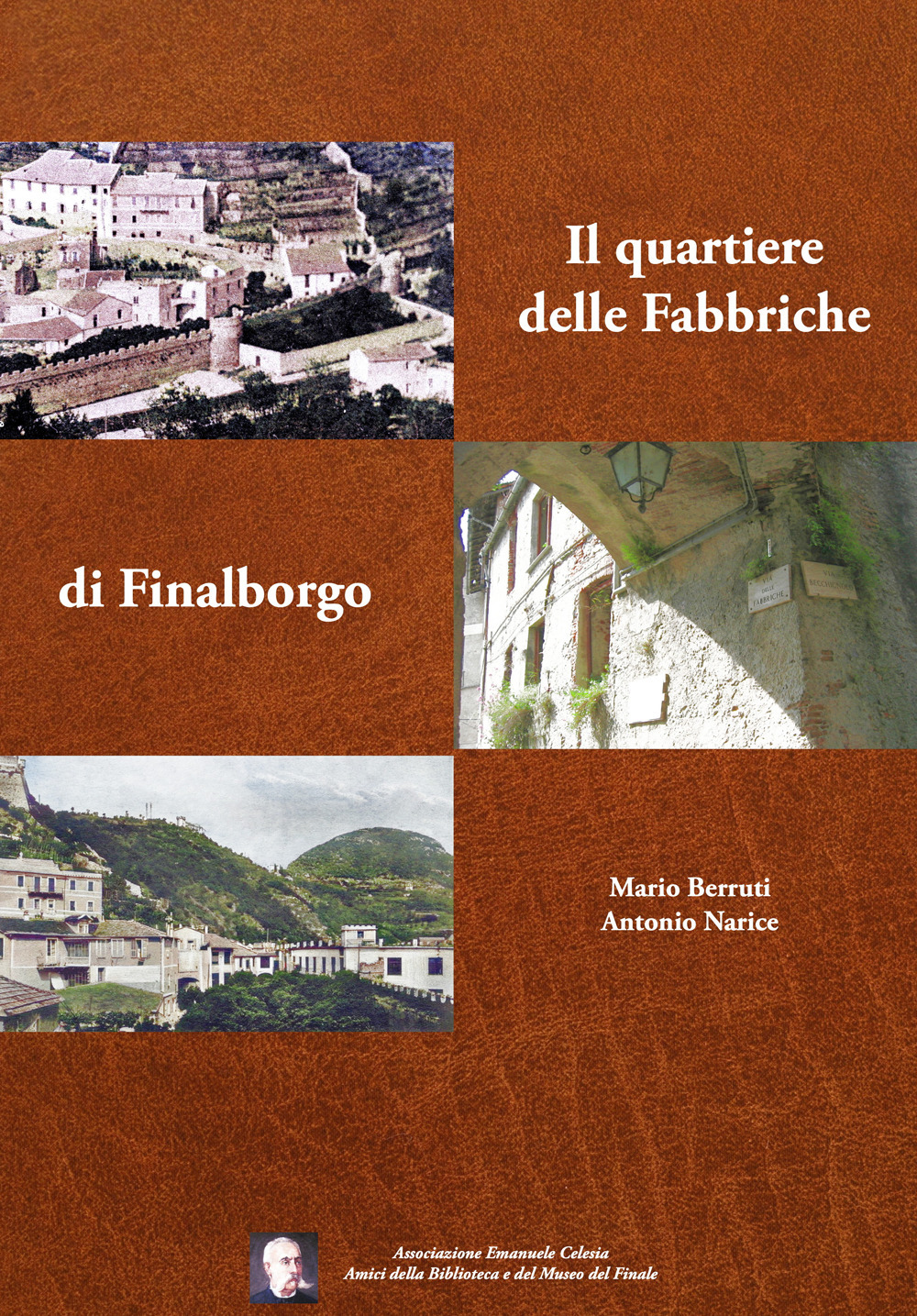 Il quartiere delle Fabbriche di Finalborgo