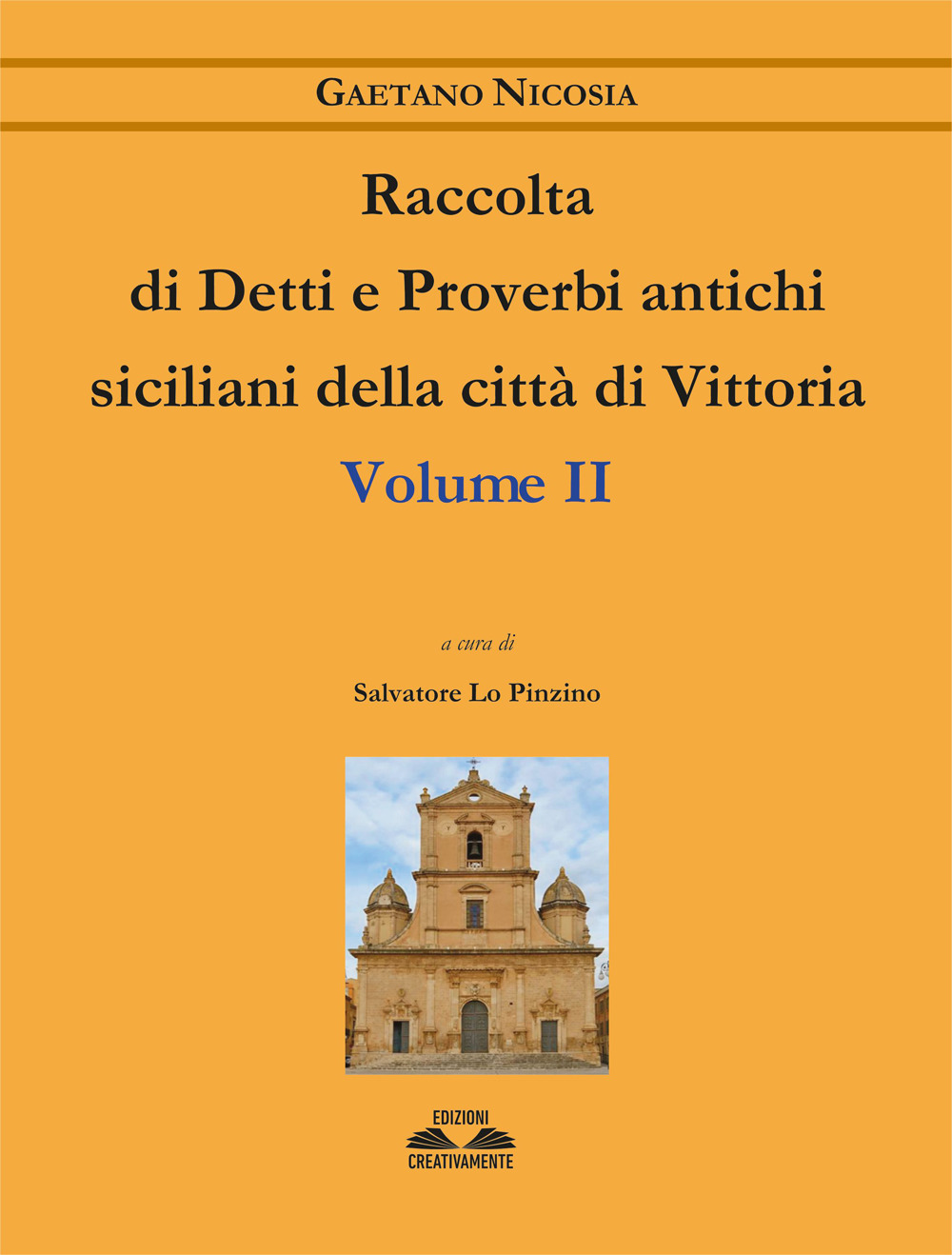 Raccolta di detti e proverbi antichi siciliani della città di Vittoria. Vol. 2