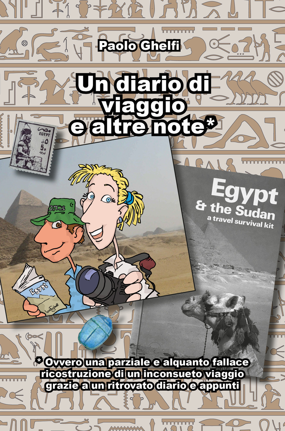 Un diario di viaggio e altre note. Ovvero una parziale e alquanto fallace ricostruzione di un inconsueto viaggio grazie a un ritrovato diario e appunti