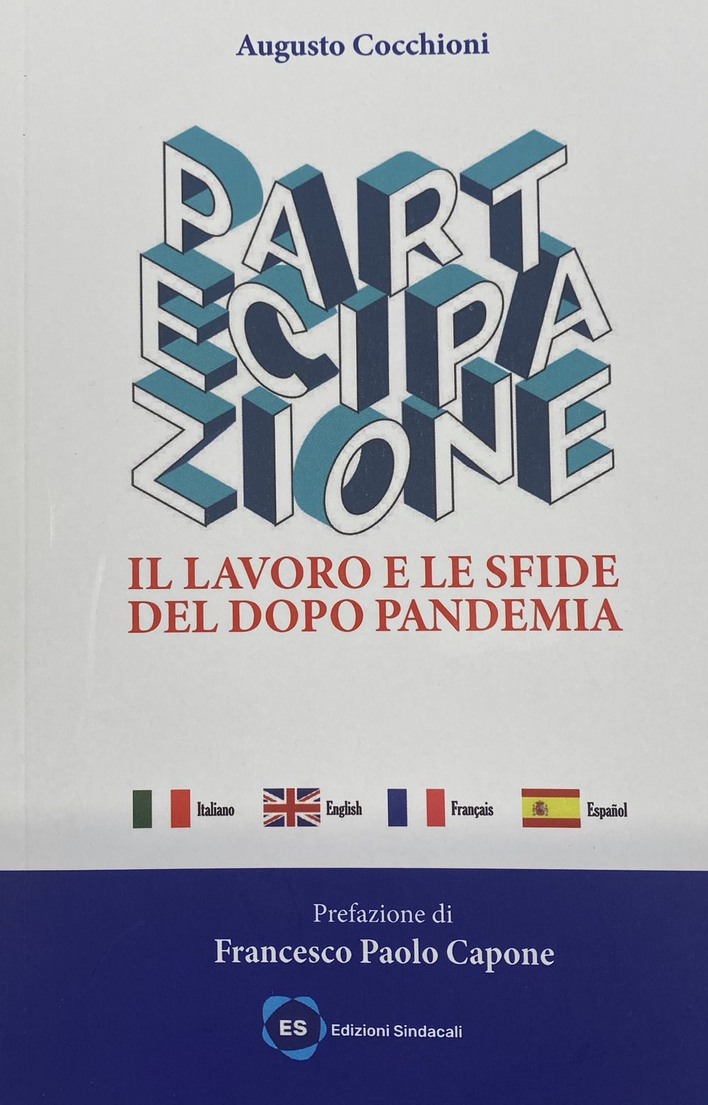 Partecipazione. Il lavoro e le sfide del dopo pandemia. Ediz. multilingue