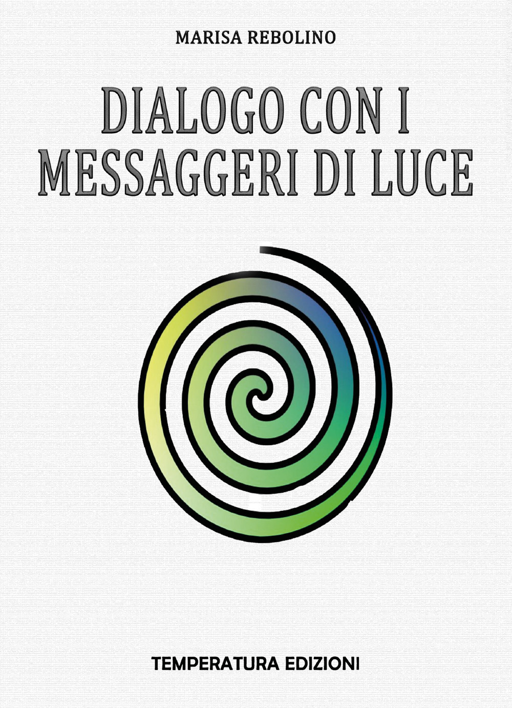 Dialogo con i Messaggeri di Luce