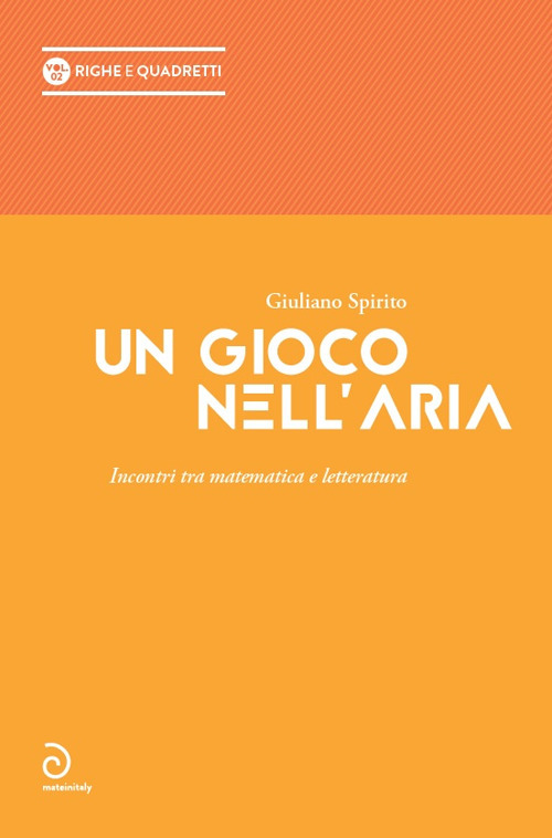 Un gioco nell'aria. Incontri tra matematica e letteratura