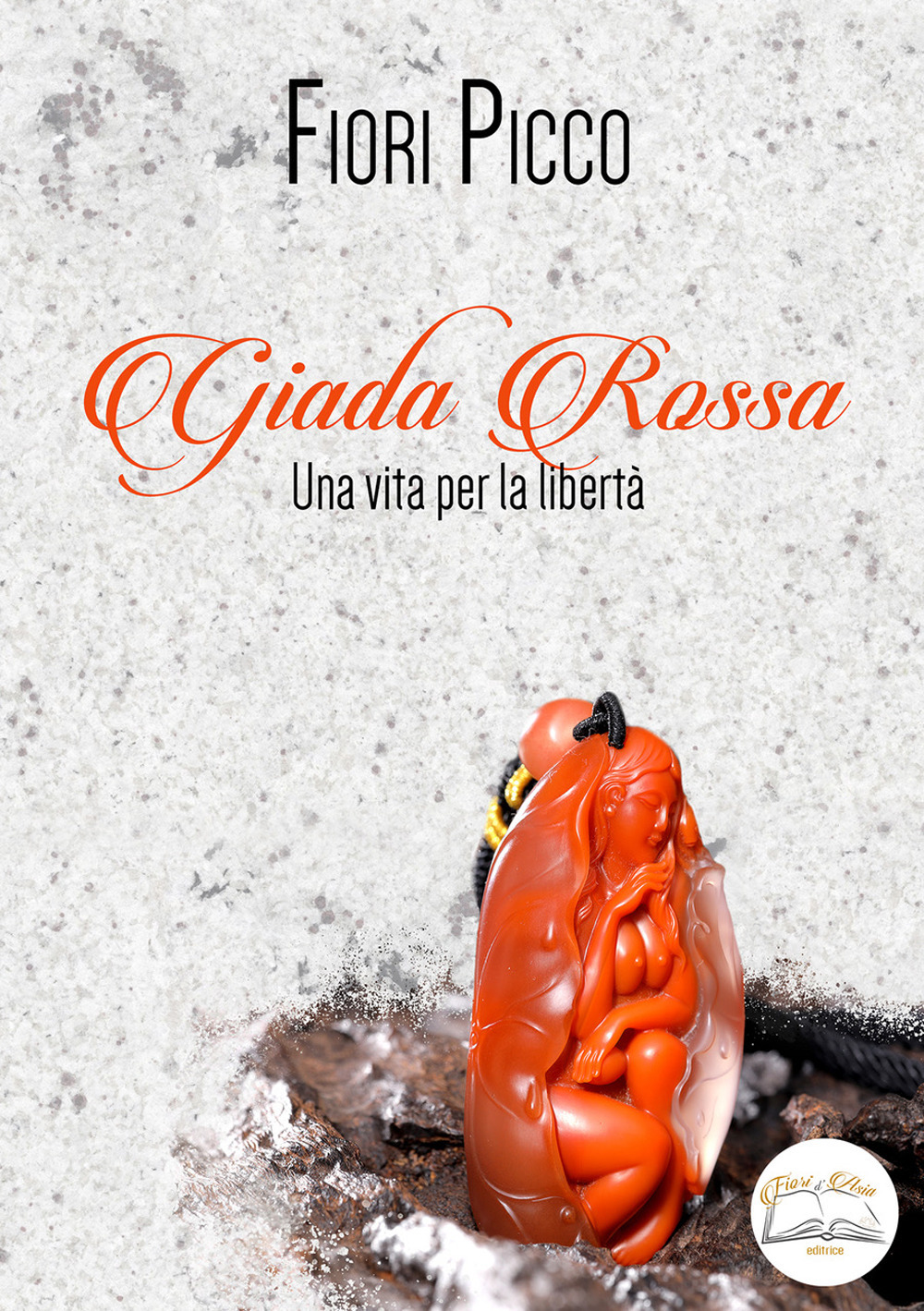 Giada rossa. Una vita per la libertà. Ediz. integrale