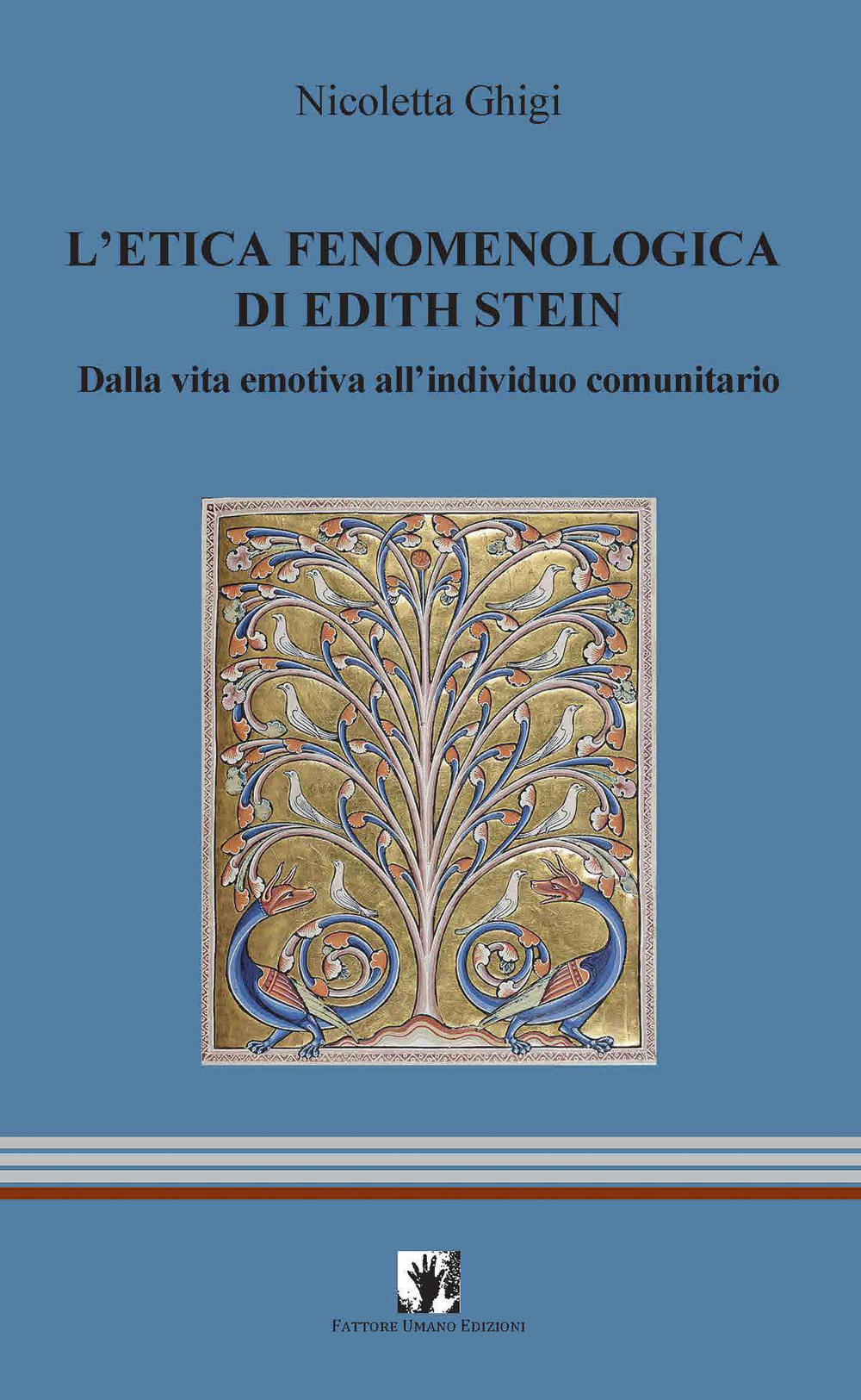 L'etica fenomenologia di Edith Stein. Dalla vita emotiva all'individuo comunitario