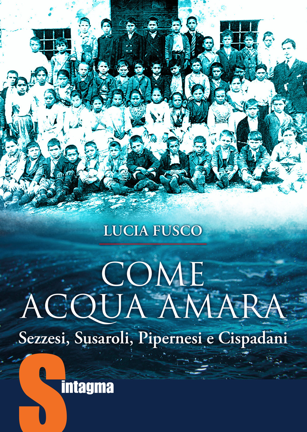 Come acqua amara. Sezzesi, Susaroli, Pipernesi e Cispadani