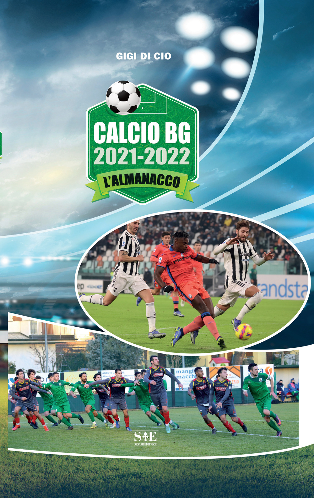 Calcio BG 2021-2022. L'almanacco