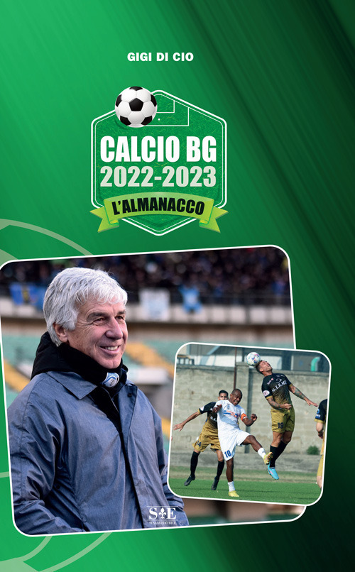 Calcio BG 2022-2023. L'almanacco