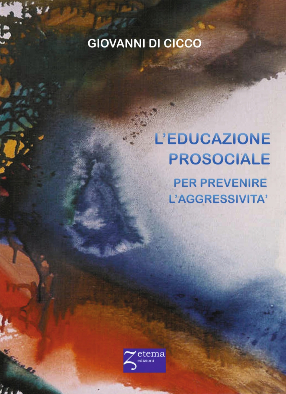 L'educazione prosociale. Prevenire l'aggressività