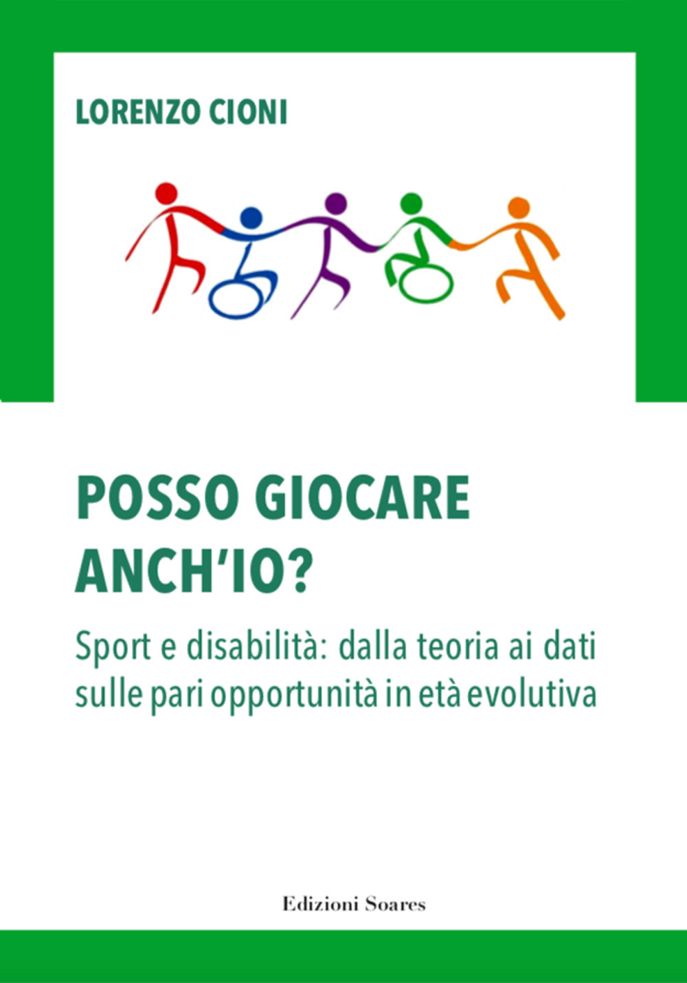 Posso giocare anche io? Sport e disabilità: dalla teoria ai dati sulle pari opportunità in età evolutiva