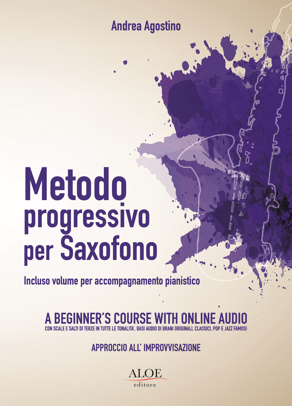 Metodo progressivo per saxofono per principianti. Con accompagnamento per pianoforte