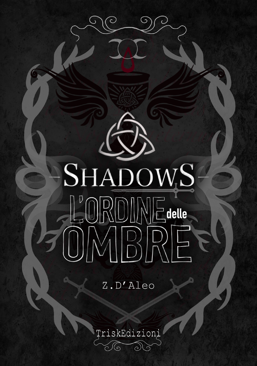 Shadows. L'ordine delle ombre. Nuova ediz.