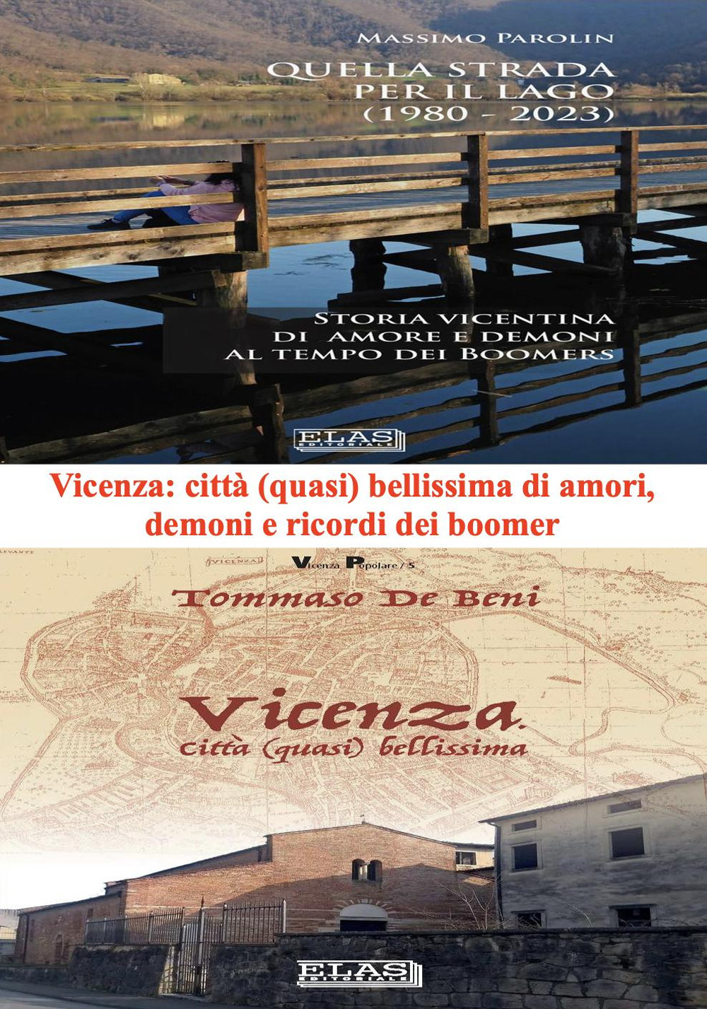 Vicenza, città (quasi) bellissima di amori, demoni e ricordi dei boomer. Due libri su due «Vicenze» di tempi diversi ma che ancora oggi accompagnano cittadini e visitatori