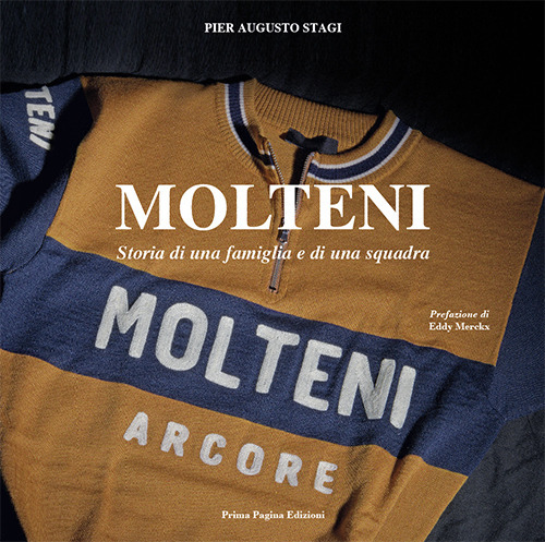 Molteni. Storia di una famiglia e di una squadra