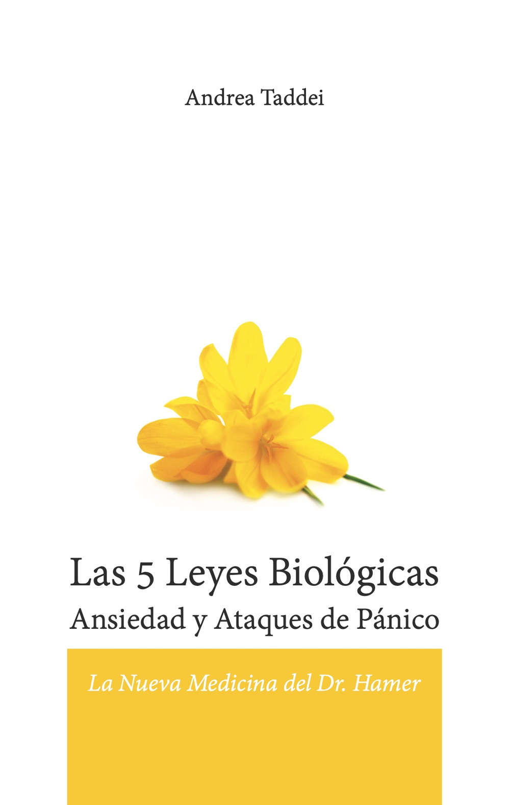 Las 5 leyes biologicas. Ansiedad y ataques de panico. La nueva medicina del Dr. Hamer