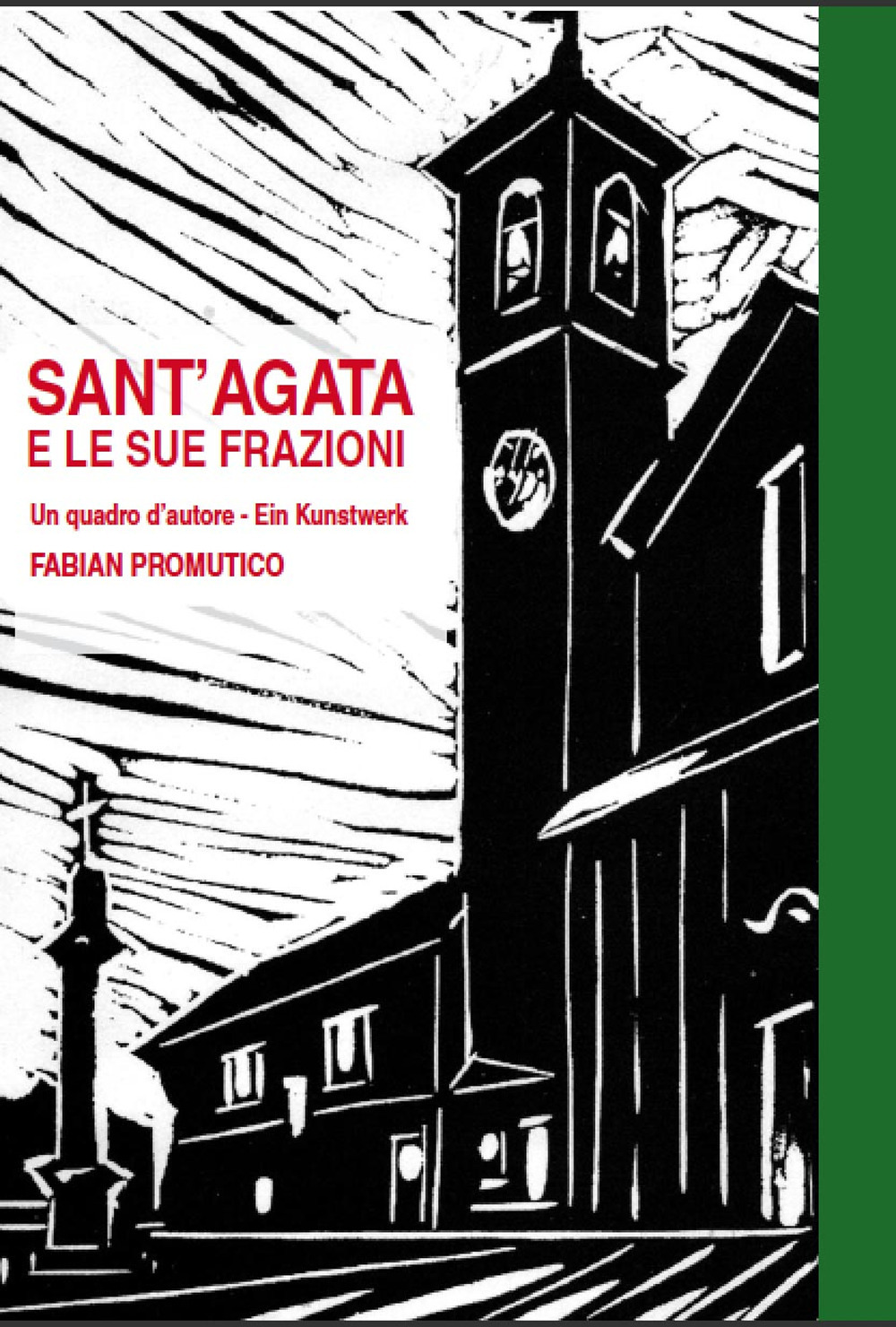 Sant'Agata e le sue frazioni. Un quadro d'autore. Ediz. multilingue